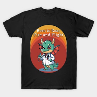 Born to Roar, Fire and Flight, Dragon T-Shirt